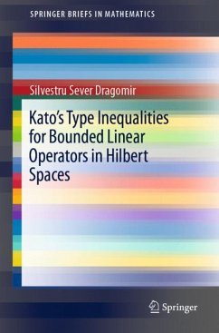 Kato's Type Inequalities for Bounded Linear Operators in Hilbert Spaces - Dragomir, Silvestru Sever