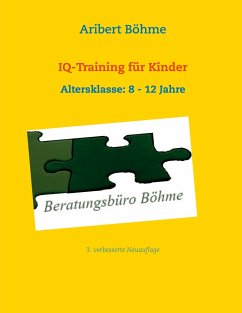 IQ-Training für Kinder - Böhme, Aribert