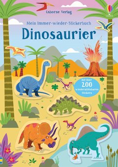 Mein Immer-wieder-Stickerbuch: Dinosaurier - Robson, Kirsteen