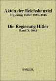 1943 / Akten der Reichskanzlei, Regierung Hitler 1933-1945 Band X