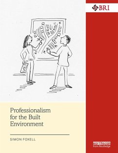 Professionalism for the Built Environment (eBook, PDF) - Foxell, Simon