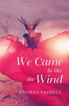 We Came in Like the Wind (eBook, ePUB)