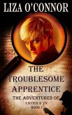 The Troublesome Apprentice (The Adventures of Xavier & Vic, Sleuths Extraordinaire, #1) (eBook, ePUB)