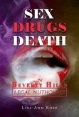 SEX, DRUGS, DEATH in BEVERLY HILLS: (eBook, ePUB)