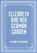 Elizabeth and Her German Garden (eBook,... - Bild 1