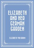 Elizabeth and Her German Garden (eBook, ePUB)
