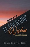 Leadership Wisdom Keys for Authentic and Effective Leadership (eBook, ePUB)