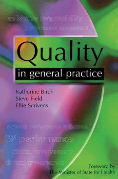 Quality in General Practice (eBook, PDF) - Birch, Katherine; Field, Steve; Scrivens, Ellie