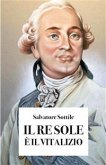 Il Re Sole è il vitalizio (eBook, ePUB)