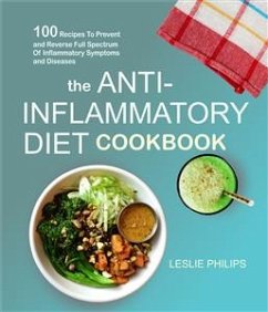 The Anti-Inflammatory Diet Cookbook (eBook, ePUB) - Philips, Leslie