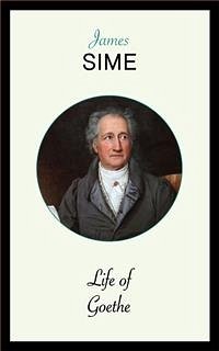 Life of Goethe (eBook, ePUB) - Sime, James