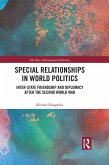 Special Relationships in World Politics (eBook, PDF)