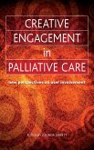 Creative Engagement in Palliative Care (eBook, ePUB)