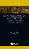 Design of High Strength Steel Reinforced Concrete Columns (eBook, PDF)