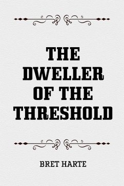 The Dweller of the Threshold (eBook, ePUB) - Harte, Bret