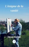 L'énigme de la vanité (eBook, ePUB)