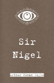 Sir Nigel (eBook, ePUB)