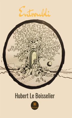 Entroubli (eBook, ePUB) - Le Boisselier, Hubert