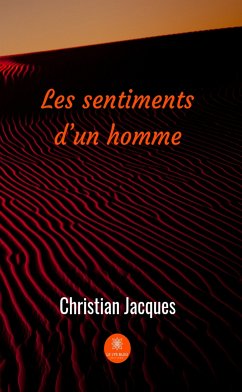 Les sentiments d'un homme (eBook, ePUB) - Jacques, Christian