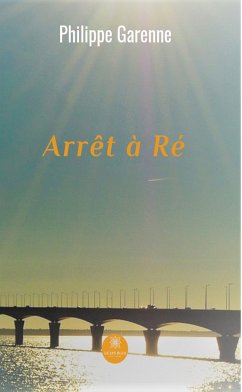 Arrêt à Ré (eBook, ePUB) - Garenne, Philippe