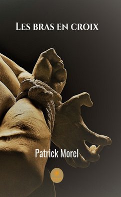 Les bras en croix (eBook, ePUB) - Morel, Patrick