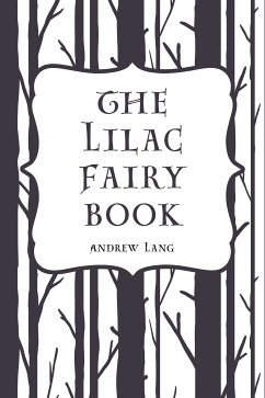 The Lilac Fairy Book (eBook, ePUB) - Lang, Andrew