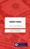Currency Trading for Beginners (eBook, ePUB)