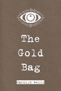 The Gold Bag (eBook, ePUB) - Wells, Carolyn