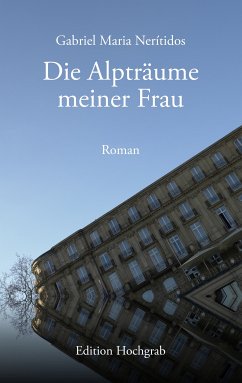 Die Alpträume meiner Frau (eBook, ePUB) - Nerítidos, Gabriel Maria