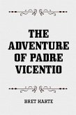 The Adventure of Padre Vicentio (eBook, ePUB)