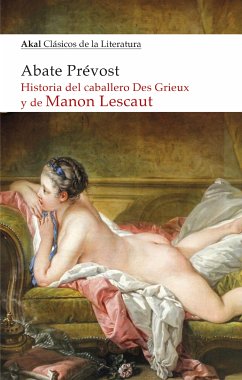 Historia del caballero Des Grieux y de Manon Lescaut (eBook, ePUB) - Prévost, Abate