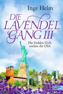 Die Lavendelgang III (eBook, ePUB) - Helm, Inge