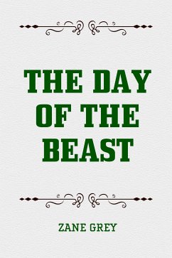 The Day of the Beast (eBook, ePUB) - Grey, Zane