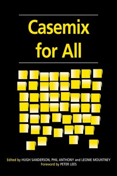 Casemix for All (eBook, ePUB) - Sanderson, Hugh; Mountney, Leonie; Lees, Peter