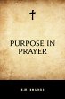Purpose in Prayer (eBook, ePUB) - Bild 1