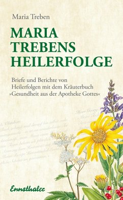 Maria Trebens Heilerfolge (eBook, ePUB) - Treben, Maria