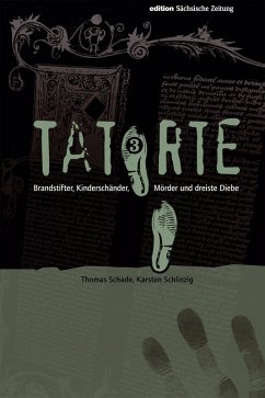 Tatorte 3 (eBook, ePUB) - Schade, Thomas; Schlinzig, Karsten