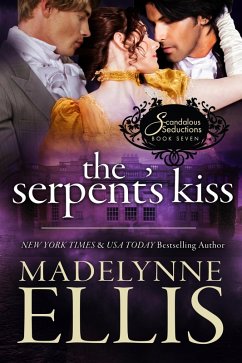 The Serpent's Kiss (Scandalous Seductions, #7) (eBook, ePUB) - Ellis, Madelynne