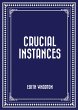 Crucial Instances (eBook, ePUB) - Bild 1