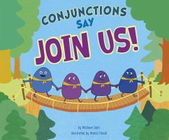 Conjunctions Say Join Us! - Dahl, Michael