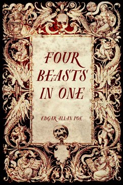 Four Beasts in One (eBook, ePUB) - Allan Poe, Edgar