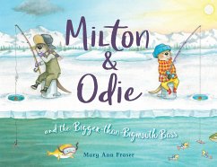 Milton & Odie and the Bigger-Than-Bigmouth Bass - Fraser, Mary Ann