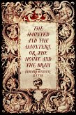 The Haunted and the Haunters, or, The House and the Brain (eBook, ePUB)