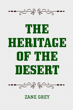 The Heritage of the Desert (eBook, ePUB) - Grey, Zane