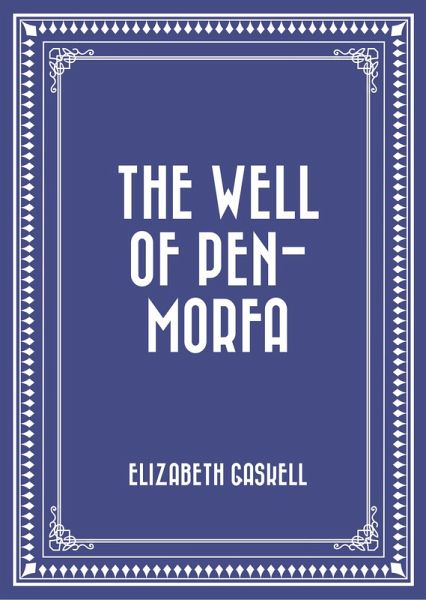 The Well of Pen-Morfa (eBook, ePUB)