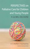 Perspectives on Palliative Care for Children and Young People (eBook, ePUB)