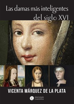 Las damas más inteligentes del siglo XVI (eBook, ePUB) - Márquez de la Plata, Vicenta