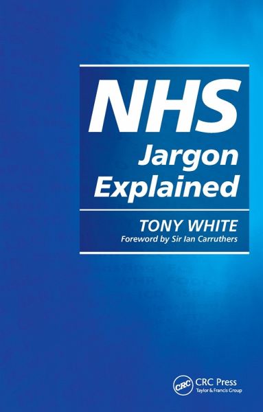 NHS Jargon Explained (eBook, PDF) NHS Jargon Explained (eBook, PDF)