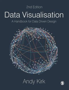 Data Visualisation - Kirk, Andy (Freelance data visualisation specialist and trainer)