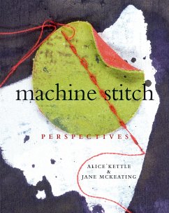 Machine Stitch - Kettle, Alice; McKeating, Jane